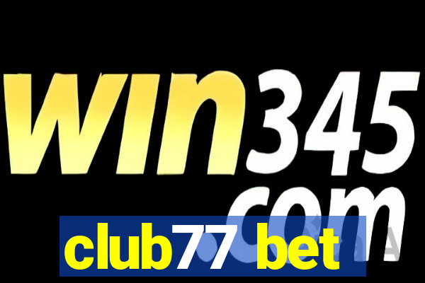 club77 bet